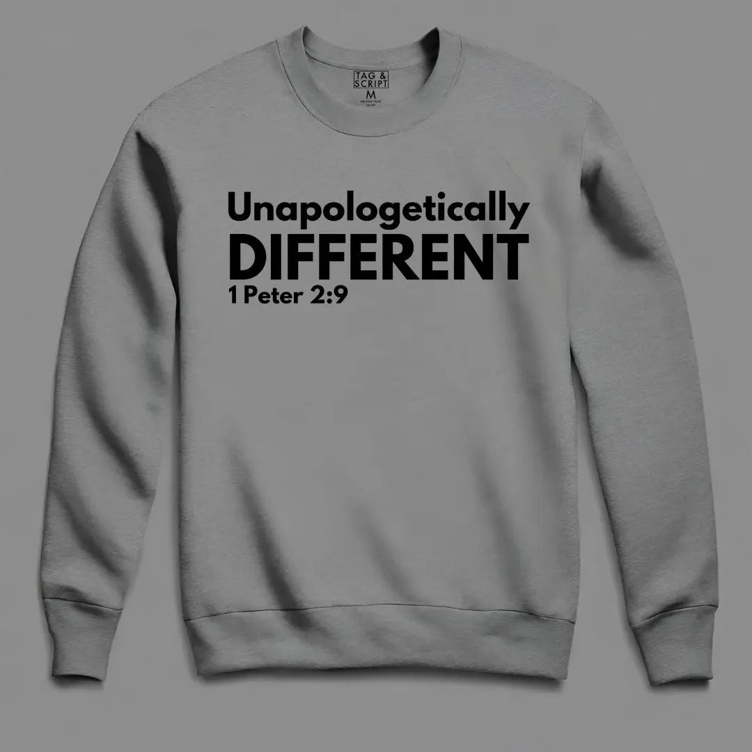 Unapologetically Different: 1 Peter 2:9 Sweatshirt tagandscript