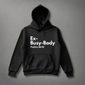 Ex-Busy-Body:Psalms 46:10 Hoodie tagandscript