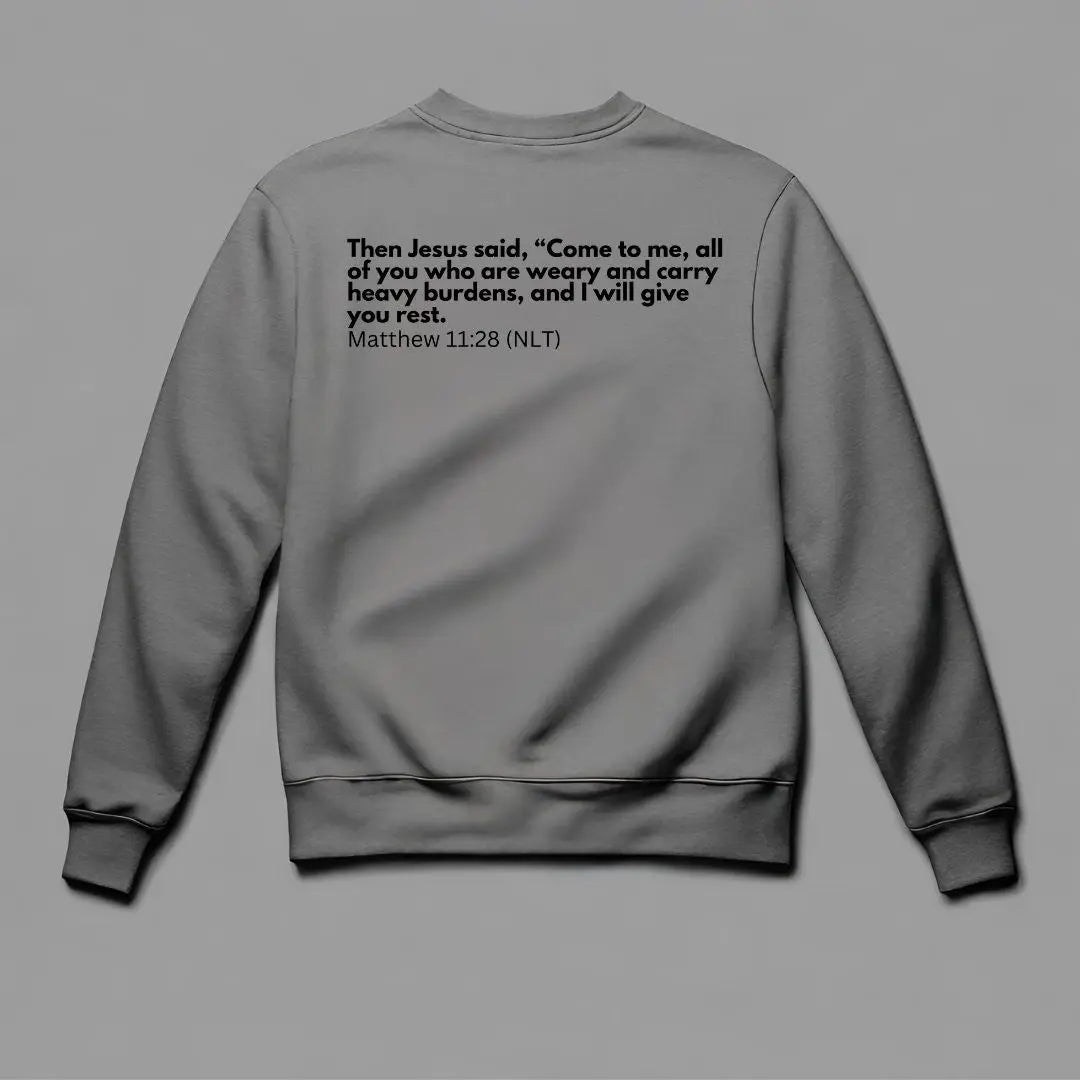 Give it to God and go to sleep! Matt 11:28 Sweatshirt tagandscript