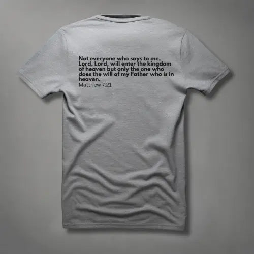 Heaven is going to be a Party: Matthew 7:21 T-Shirt tagandscript