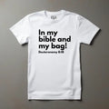 In my Bag and my Bible: Deut 8:18 T-Shirt tagandscript