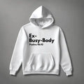 Ex-Busy-Body:Psalms 46:10 Hoodie tagandscript