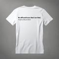 Ex-Busy-Body:Psalms 46:10 T-Shirt tagandscript