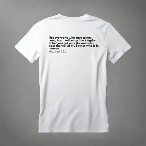 Heaven is going to be a Party: Matthew 7:21 T-Shirt tagandscript